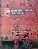 An Introduction To Indian Art 2 volumes - Textbook Class 11th & 12th NCERT